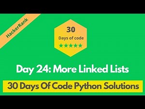 HackerRank Day 24: More Linked Lists problem solution in Python | 30 Days Of Code problems solutions