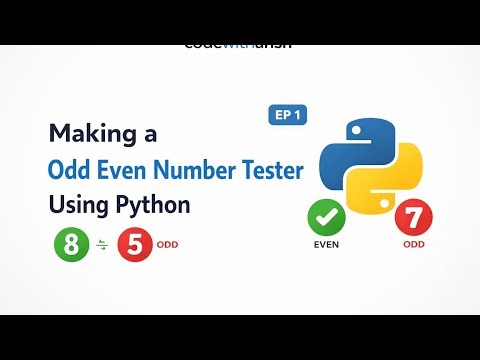 Making An Odd Even Number Tester Using Python|Ep-1|CodeWithAnsh