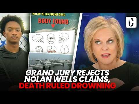 GRAND JURY REJECTS NOLAN WELLS CLAIMS, DEATH RULED DROWNING