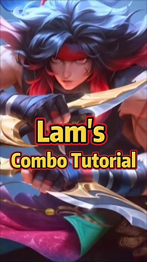 Lam's Combo Tutorial for Honor of Kings