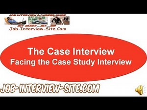 The Case Interview - Facing the Case Study Interview