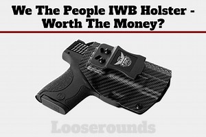 We The People Holsters Review [Hands-On 2022] - Loose Rounds