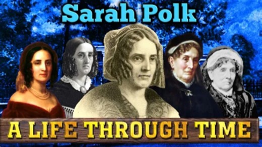 莎拉·波尔克（第十任美国第一夫人）：穿越时空的一生（1803-1891）