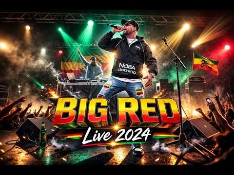 💿 Big Red (Raggasonic) - Live 2024 - Reggae