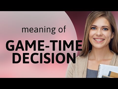 Understanding "Game-Time Decision" in Sports and Beyond