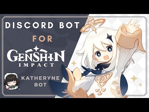 Genshin Impact Bot for DIscord│Katheryne Bot│Join our 21K Discord fam│ Elvira