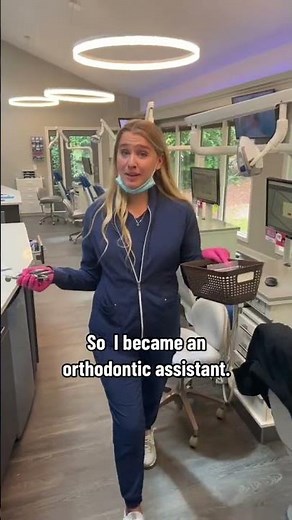 Orthodontic Assistant Life