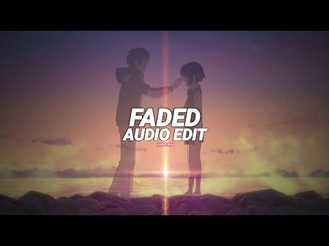 faded - alan walker [edit audio]