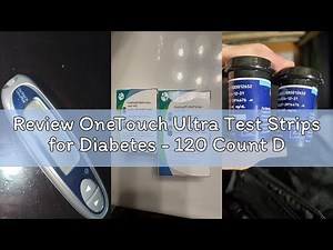 Review OneTouch Ultra Test Strips for Diabetes - 120 Count Diabetic Test Strips | Blood Sugar Test S