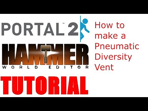Pneumatic Diversity Vent - Portal 2 Hammer Tutorial