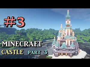 【マインクラフト】大きなお城の作り方！夢の国をモチーフにした見た目のこだわり建築講座！＃3