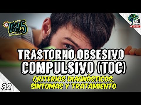 OCD. Obsessive-Compulsive Disorder. Diagnosis, Symptoms, and Treatment | DSM-5 (Summary)