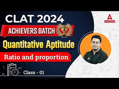 CLAT 2024 Quantitative Aptitude | Ratio and Proportion | CLAT 2024 Preparation ( Class 1 )