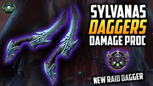 Rogue Sylvanas Daggers Have A Proc- Shadowlands Guide 9.1 – World of Warcraft