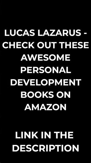 Lucas Lazarus - Check out these awesome personal development books