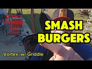 Ultimate Smash Burgers on the Weber kettle with a Vortex and griddle.