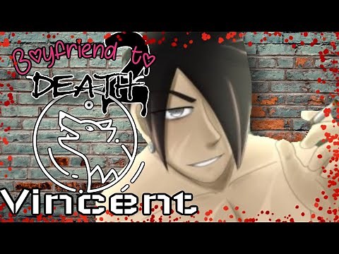 Boyfriend to Death 2--VINCENT pt. 2