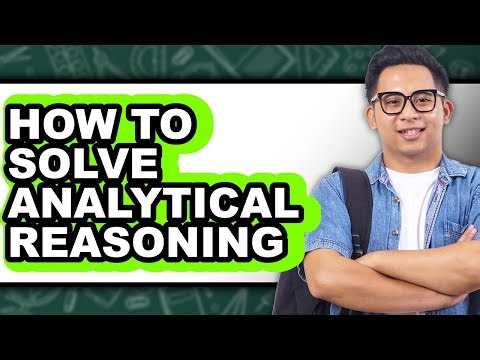 How to Solve Analytical Reasoning - Full Guide
