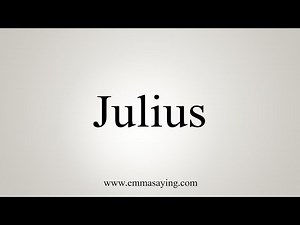 How To Say Julius