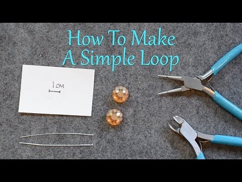 How To Make A Simple Loop For Wirework Jewelry