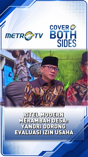 Masuknya ritel modern ke desa menjadi sorotan Menteri Desa dan Pembangunan Daerah Tertinggal Yandri Susanto. Yandri mengusulkan untuk adakan evaluasi izin baru bagi ritel yang masuk ke desa dan berpotensi mengganggu keberadaan warung-warung kecil . Langkah tersebut dinilai penting agar masyarakat desa semakin berdaya. Saksikan #CoverBothSideMetroTV episode “DESA BERTUMBUH, INDONESIA MAJU” di https://www.youtube.com/live/Px8Id7fH9vQ?si=ZXeWi6sivYcazx3n #DesaBertumbuhIndonesiaMaju #YandriSusanto #