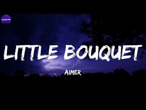 Aimer - Little Bouquet (Lyrics)