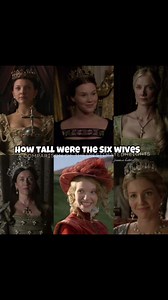 Heights of Henry VIII’s Six Wives: Comparative Chart
