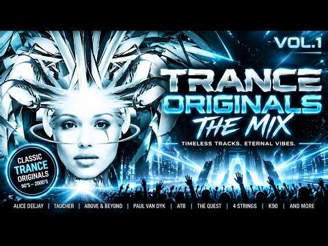 Classic Trance originals | The Mix | One hour nonstop Bangers