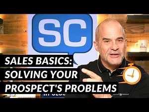 Sales Basics: Solving Your Prospects Problems | 5 Minute Sales Training