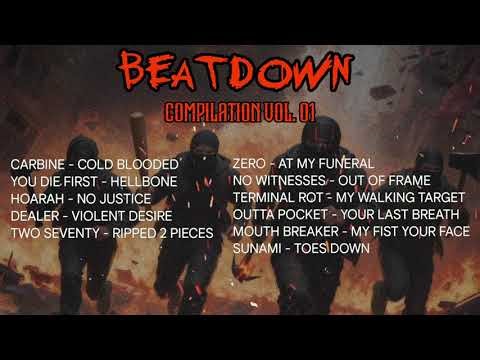 BEATDOWN COMPILATION VOL. 01 (BEATDOWN HARDCORE, BEATDOWN DEATHCORE) #HEAVY #aggressive