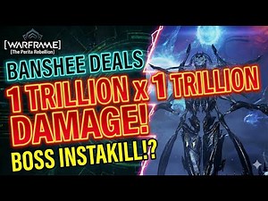 [Warframe] Banshee Deals 1 Trillion x 1 Trillion Damage! Boss Instakill!? [The Perita Rebellion]
