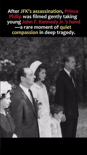 The Touching Moment Prince Philip Comforted Little JFK Jr