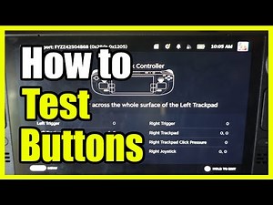 How to Test Out Button & Controls on Steam Deck (Fast Tutorial)