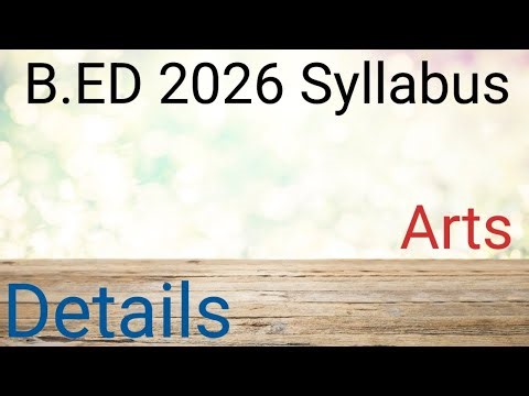 b.ed syllabus 2026 arts//full details syllabus in odia//by priyadarshini das