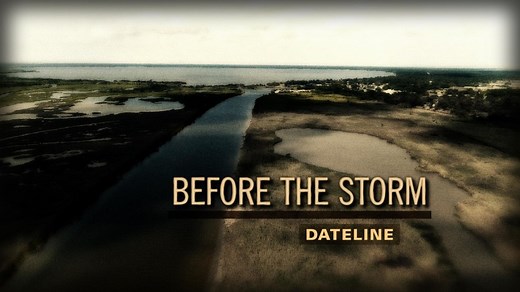 Dateline Episode Trailer: Before the Storm