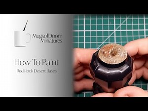 How to Paint: Red Rock Desert Bases