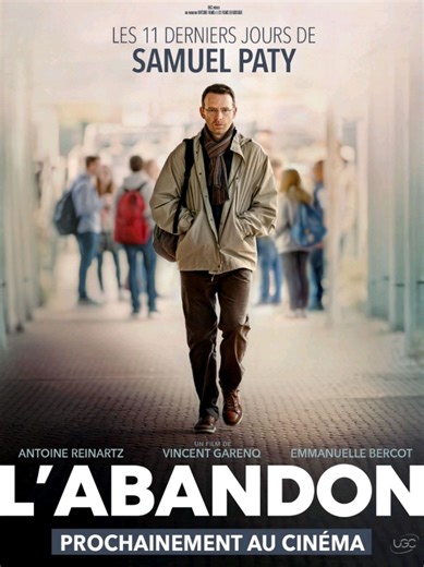 Son histoire portée sur grand écran. L'ABANDON retrace les 11 derniers jours de la vie de Samuel Paty. Avec Antoine Reinartz et Emmanuelle Bercot, un film de Vincent Garenq. Prochainement au cinéma.