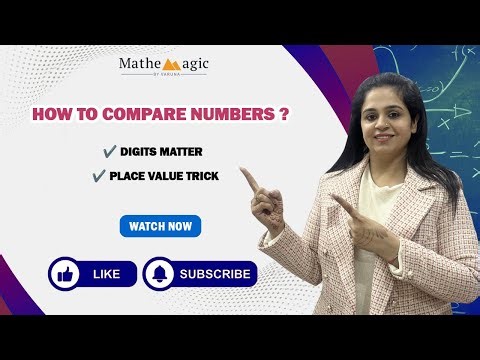 HOW TO COMPARE NUMBERS ? ✔️ Digits Matter✔️ Place Value Trick | MatheMagic by Varuna #maths