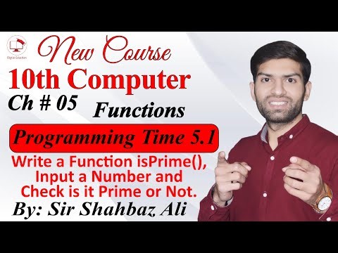 Programming Time 5.1 | 10th Computer Science | A Prime Function that takes a number in C Programming