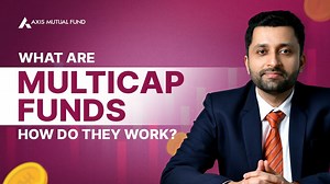 Multicap funds are an equity scheme that let you invest in small, mid and large cap companies, all at once. This way, they help you capture opportunities from multiple sectors and can be a valuable addition to your portfolio. Watch the full video, as Nitin Arora, Fund Manager at Axis AMC, explains multicap category in detail. To know more:- https://zurl.co/tvw7 | Axis Mutual Fund