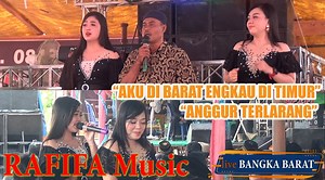 337K views · 5.7K reactions | AKU DI BARAT ENGKAU DI TIMUR_ANGGUR TERLARANG DUA GEMOY || RAFIFA MUSIC @ JEBUS BANGKA BARAT | Indra Gao OI | Facebook