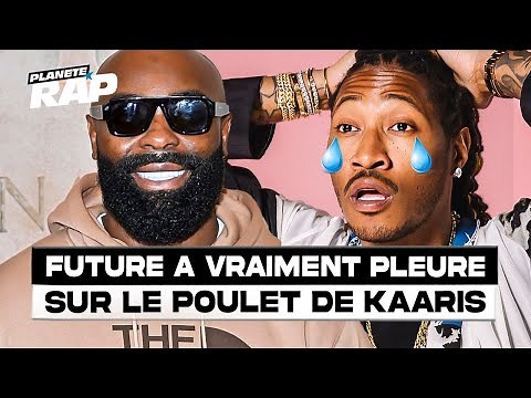 FUTURE A VRAIMENT PLEURÉ SUR LE POULET DE KAARIS ! #PlanèteRap