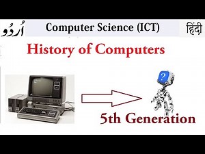4.1 History of Computer part 2| Generations of Computers - Knowledge Geek