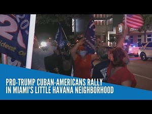 Pro-Trump Cuban-Americans rally in Miami's Little Havana neighborhood