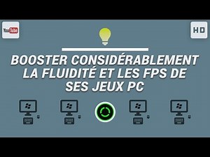 Comment booster la fluidité et les FPS de tes jeux PC