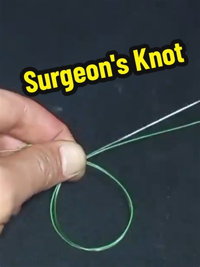 Learn the Surgeon’s Knot for Fishing Lines