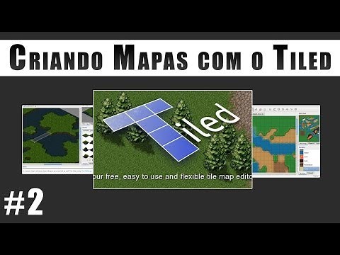 Tutorial #2 - Usando o Tiled para criar mapas