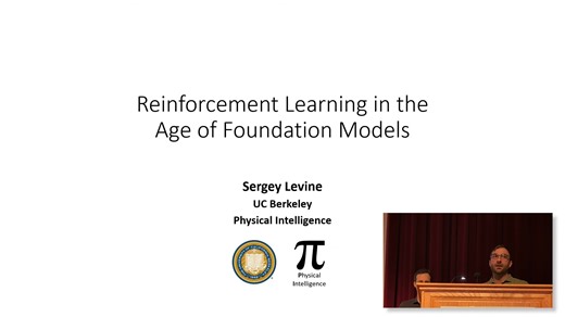 [RLC 2024] Sergey Levine，Reinforcement Learning in the Age of Foundation Models