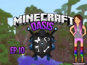 "Block Monster!" Minecraft Oasis Ep 10