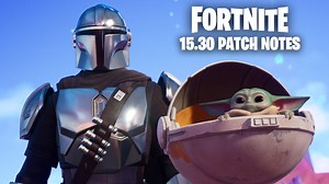 Fortnite 15.30 Update patch notes: Burst Quad Launcher, Chug Cannon, Mando’s Bounty - CharlieINTEL
